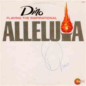 Dino - Playing The Inspirational Alleluia FLAC