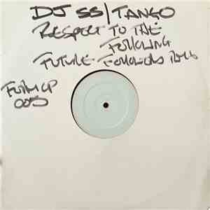 DJ SS / Tango - Respect To The Following / Future Followers (Remix) FLAC