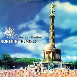 Dr. Motte & WestBam - Sunshine (Remixes) FLAC