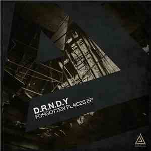 D.R.N.D.Y. - Forgotten Places EP FLAC