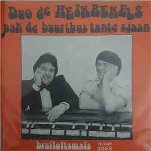 Duo De Heikrekels - Pak De Buurtbus Tante Sjaan FLAC