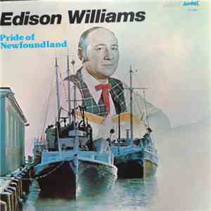 Edison Williams - Pride Of Newfoundland FLAC