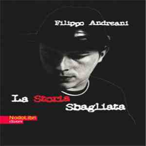 Filippo Andreani - La storia sbagliata FLAC