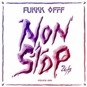 Fukkk Offf - 24/7 NonStop FLAC