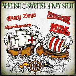 Glory Boys, Thumbscrew , Pitbullfarm, Battle Scarred - Spanish Swedish 4 Way Split FLAC