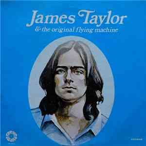 James Taylor & The Original Flying Machine - James Taylor & The Original Flying Machine FLAC