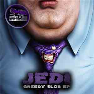 Jedi - Greedy Slob EP FLAC
