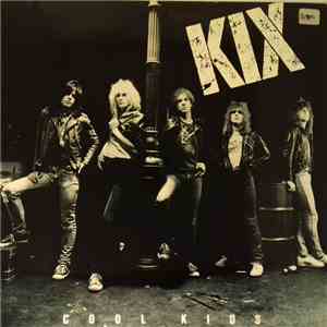 Kix  - Cool Kids FLAC