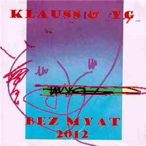 Klauss  & _YG_ - Bez Myat FLAC