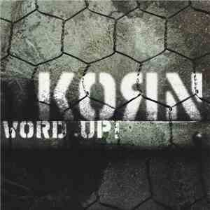 Korn - Word Up! FLAC