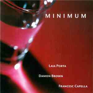 Laia Porta, Damon Brown , Francesc Capella - Minimum FLAC
