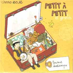 Laurent Deschamps - Petit à Petits Et Grands FLAC