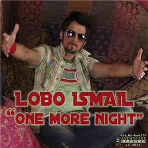 Lobo Ismail - One More Night FLAC