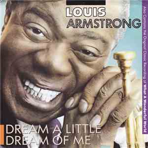 Louis Armstrong - Dream A Little Dream Of Me FLAC