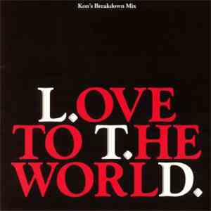 L.T.D. - Love To The World (Kon's Breakdown Mix) FLAC