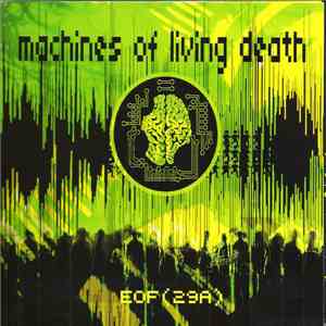 Machines Of Living Death - EOF(29A) FLAC