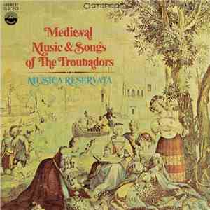 Musica Reservata - Medieval Music & Songs Of The Troubadors FLAC