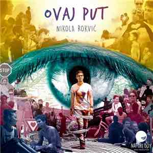 Nikola Rokvić - Ovaj Put FLAC