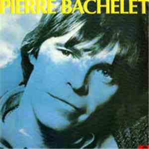 Pierre Bachelet - Pierre Bachelet FLAC
