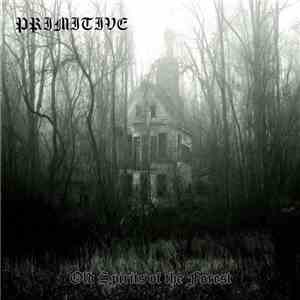 Primitive  - Old Spirit Of The Forest FLAC