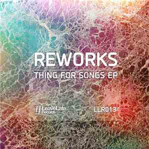 Reworks - Thing For Songs EP FLAC