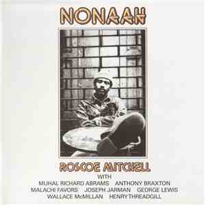 Roscoe Mitchell - Nonaah FLAC