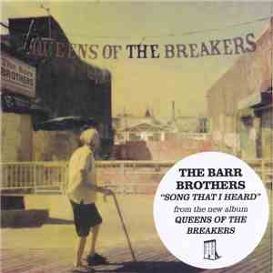 The Barr Brothers - Song That I Heard FLAC