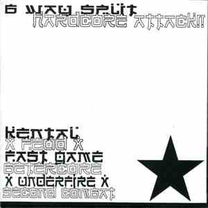 Various - 6 Way Split Hardcore Attack!! FLAC