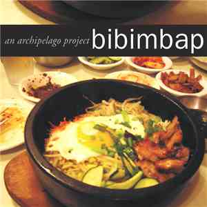 Various - Bibimbap: An Archipelago Project FLAC