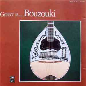 Various - Greece Is..... Bouzouki FLAC