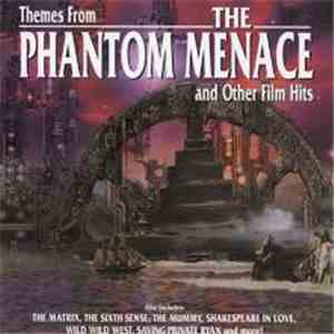 Various - Themes From The Phantom Menace and Other Film Hits FLAC