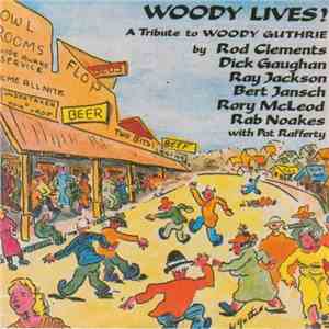 Various - Woody Lives! A Tribute To Woody Guthrie FLAC