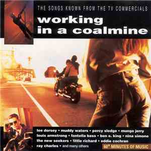 Various - Working In A Coalmine - The Songs Known From The TV Commercials FLAC