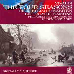 Vivaldi, Philadelphia Orchestra, Eugene Ormandy - Four Seasons Die Vier Jahrzeiten Les Quatre Saisons FLAC