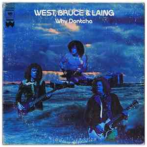 West, Bruce & Laing - Why Dontcha FLAC
