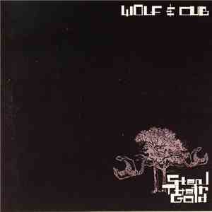 Wolf & Cub - Steal Their Gold FLAC
