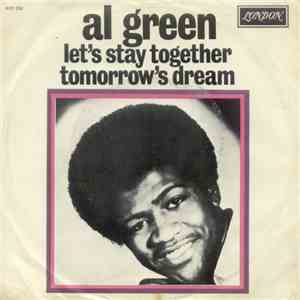 Al Green - Let's Stay Together / Tomorrow's Dream FLAC
