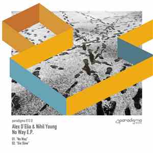 Alex D'Elia & Nihil Young - No Way E.P. FLAC