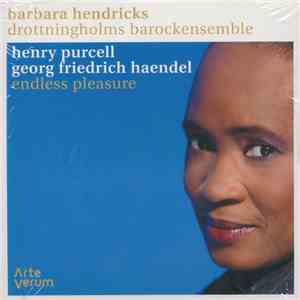 Barbara Hendricks, Drottningholms Barockensemble - Henry Purcell - Georg Friedrich Haendel - Endless Pleasure FLAC