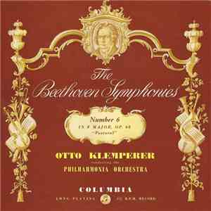 Beethoven ; Otto Klemperer Conducting The Philharmonia Orchestra - Symphony Number 6 In F Major, Op. 68 "Pastoral" FLAC