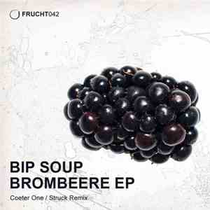 Bip Soup - Brombeere EP FLAC