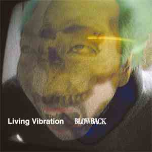 Blowback - Living Vibration FLAC