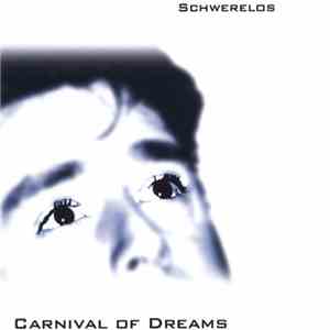 Carnival Of Dreams - Schwerelos FLAC