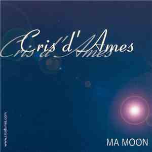 Cris D'ames - Ma Moon FLAC