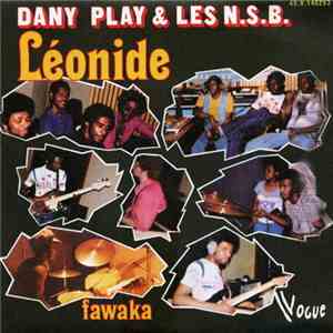 Dany Play & Les N.S.B. - Léonide / Fawaka FLAC