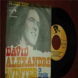 David Alexandre Winter - Oh Lady Mary (Canta En Español) / Hasta Marbella Fui (Canta En Español) FLAC