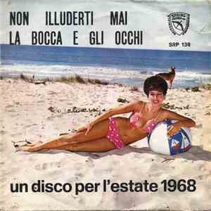 Dinantonio E Il Suo Comp. - Non Illuderti Mai / La Bocca E Gli Occhi FLAC