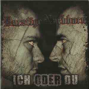 Durstige Nachbarn - Ich Oder Du FLAC