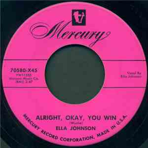 Ella Johnson - Alright, Okay, You Win / If You Would Only Say You're Sorry FLAC