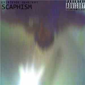 Existence Cemetery - Scaphism FLAC